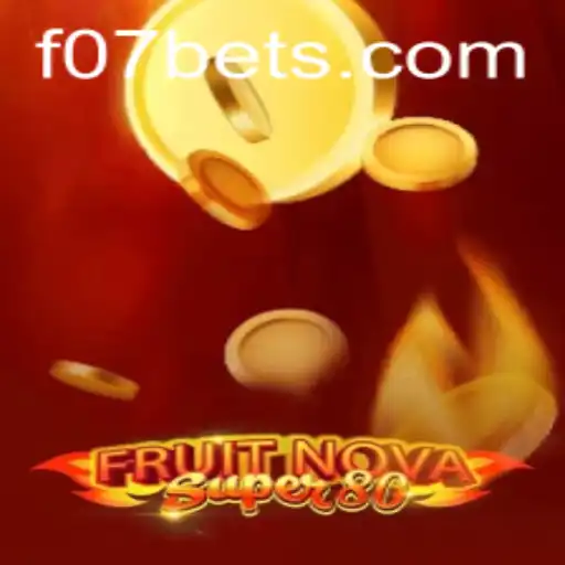 FruitNovaSuper80: A Comprehensive Guide to Rules and Gameplay