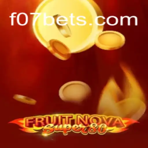 FruitNovaSuper80: A Comprehensive Guide to Rules and Gameplay